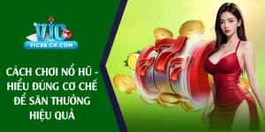 cách chơi nổ hũ