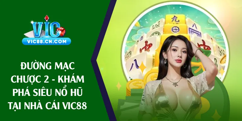 đường mạt chược 2