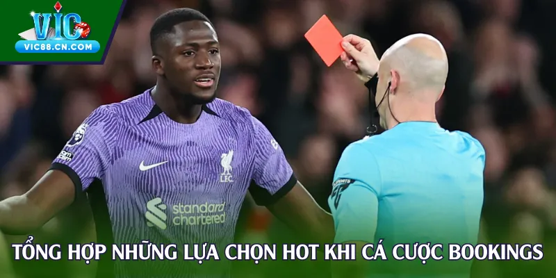 Tổng hợp những lựa chọn hot khi cá cược Bookings
